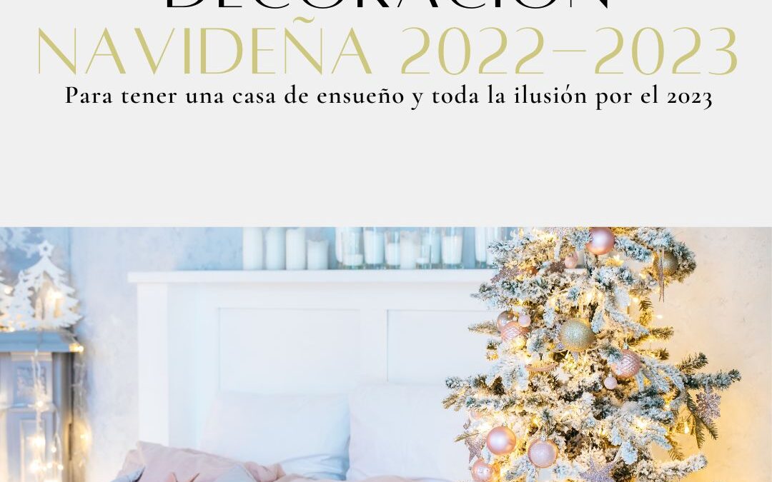 Decoración Navideña 2022-2023 que da ilusión